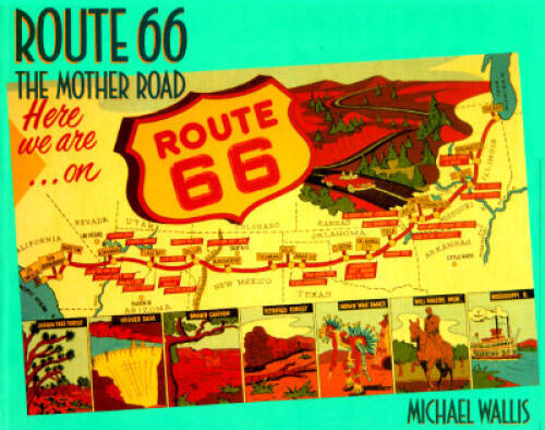 Route the mother road - 66:,